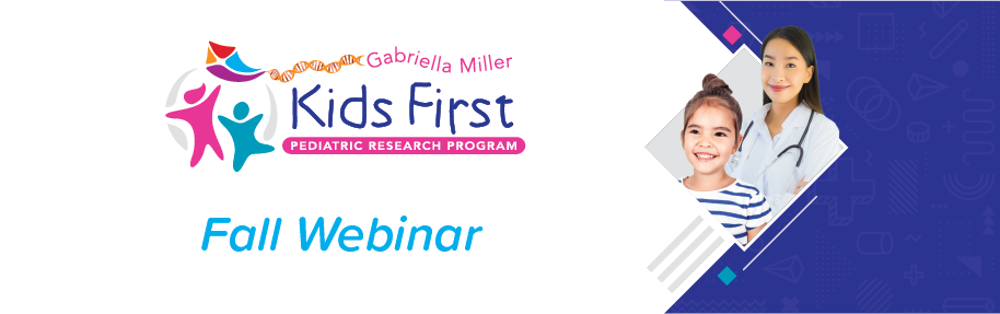 Kids First Fall Webinar Topic Was Collaboration and Genomic Research Across Pediatric Conditions